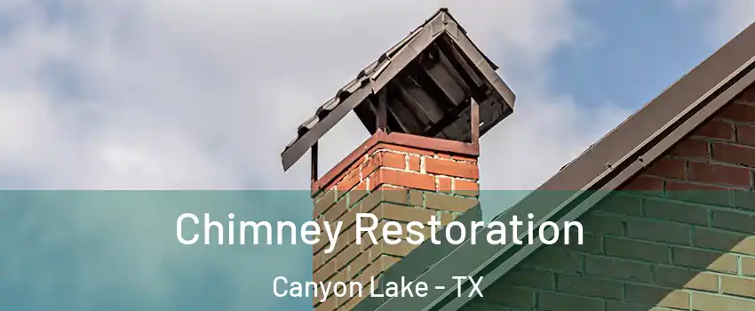  Chimney Restoration Canyon Lake - TX