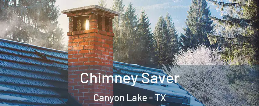  Chimney Saver Canyon Lake - TX