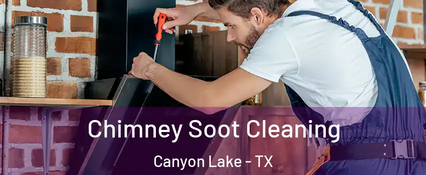  Chimney Soot Cleaning Canyon Lake - TX