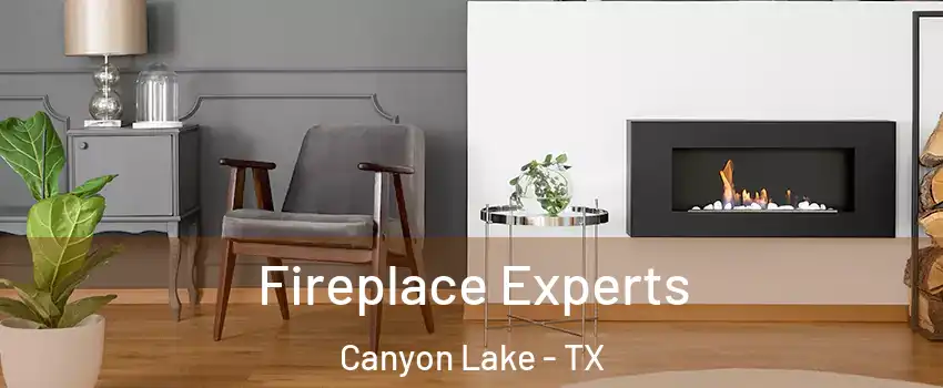  Fireplace Experts Canyon Lake - TX