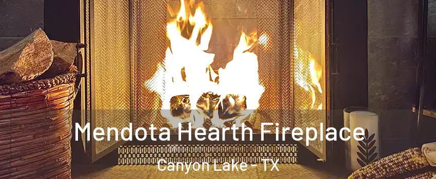  Mendota Hearth Fireplace Canyon Lake - TX